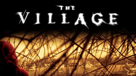 Watch THE VILLAGE .
